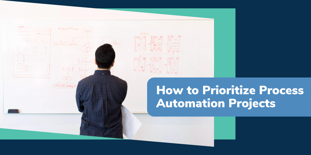 How to Prioritize Process Automation Projects